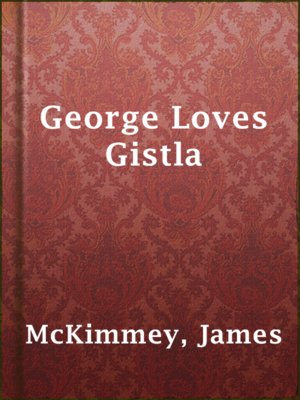 cover image of George Loves Gistla